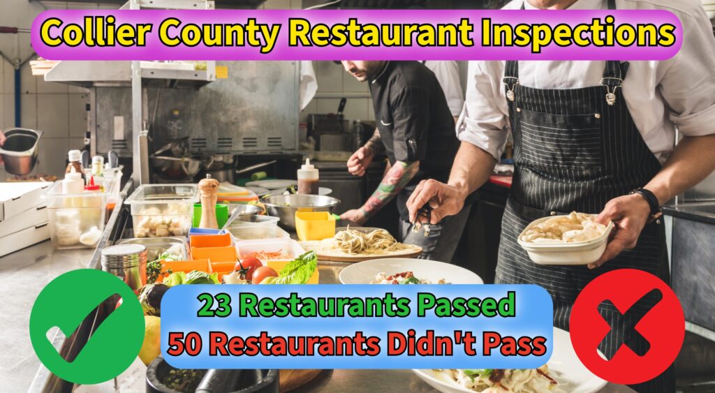 Collier County Restaurant Inspections: 23 Spots Earn Perfect Scores While 50 Fall Short