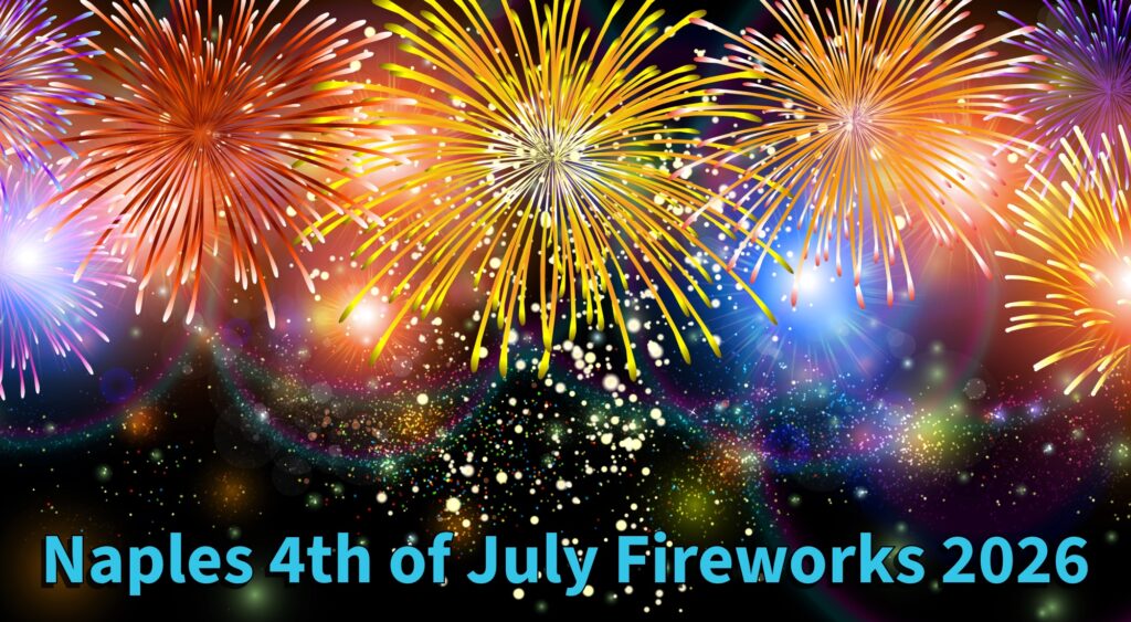Naples, Florida 4th of July Fireworks 2026
