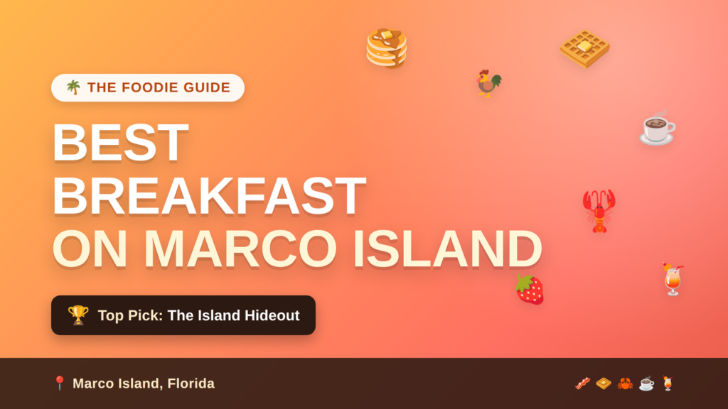 The Ultimate Marco Island Breakfast Guide